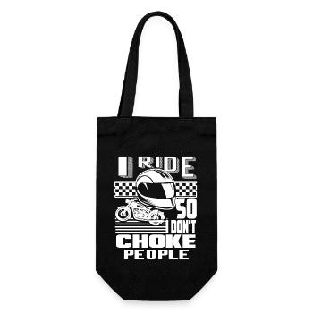 I Ride Motorcycle So I Don't Choke People - Gift Bag for Bottles - black - Front