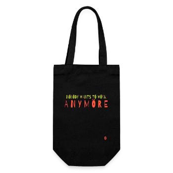 Nobody wants to work anymore - Gift Bag for Bottles - black - Front