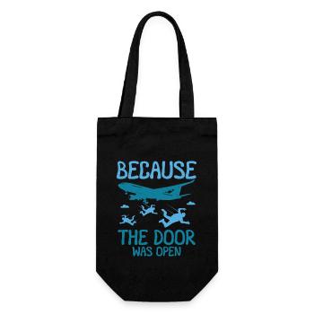 Because The Door Was Open Skydiving - Gift Bag for Bottles - black - Front