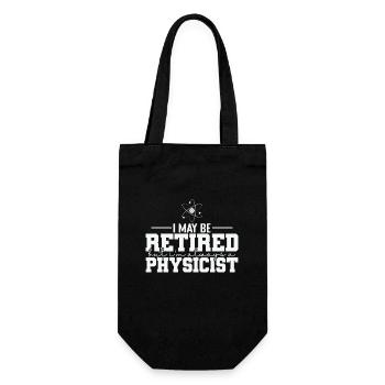I May be Retired, but I'm always a Physicist - Gift Bag for Bottles - black - Front