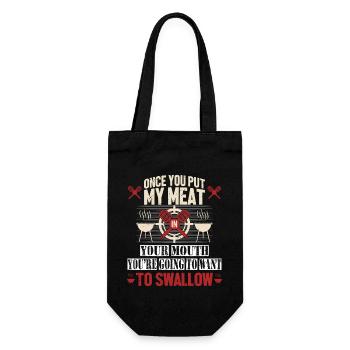 Once You Put My Meat In Your Mouth, You're Going T - Geschenkbeutel für Flaschen - Schwarz - Vorne