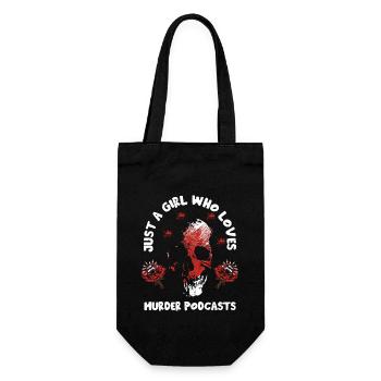 Just A Girl Who Loves Murder Podcasts True Crime M - Geschenkbeutel für Flaschen - Schwarz - Vorne