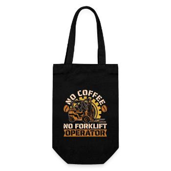 Forklift Operator No Coffee Storeman Coffee Lover - Gift Bag for Bottles - black - Front