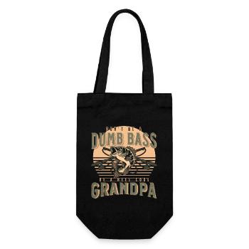 Don't Be A Dumb Bass - Be A Reel Cool Grandpa - Gift Bag for Bottles - black - Front