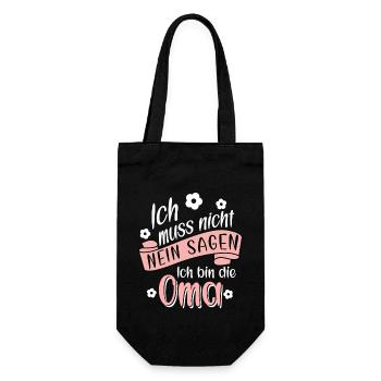 Ich muss nich nein sagen, ich bin die Oma Geschenk - Geschenkbeutel für Flaschen - Schwarz - Vorne