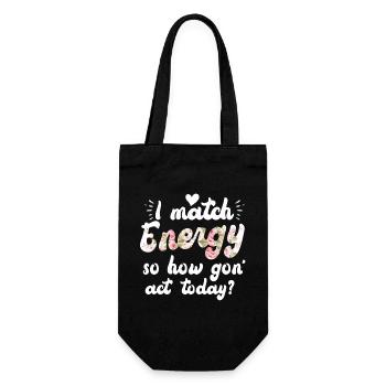 Ich matche Energie, also wie wir heute handeln werden - Geschenkbeutel für Flaschen - Schwarz - Vorne