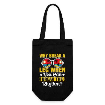 Why break a Leg when you can break the rhythm? - Gift Bag for Bottles - black - Front