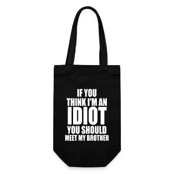 If You Think I'm An Idiot You Should - Gift Bag for Bottles - black - Front