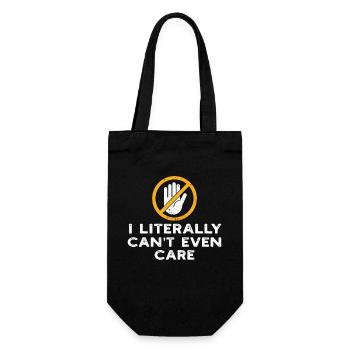 I Literally Cant Even Care - Gift Bag for Bottles - black - Front