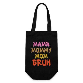 Mama Mama Mama Mama Bruh - Lustige Familiensprüche - Geschenkbeutel für Flaschen - Schwarz - Vorne