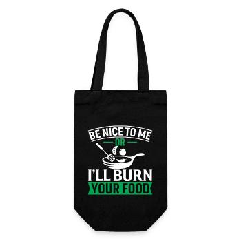 Be Nice To Me Or I'll Burn Your Food - Gift Bag for Bottles - black - Front
