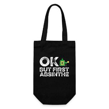 OK, aber zuerst Absinth T-Shirt lustig Wein trinken - Geschenkbeutel für Flaschen - Schwarz - Vorne