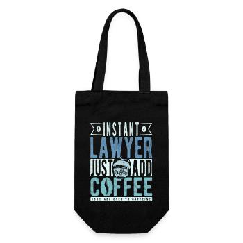 Instant Lawyer Fügen Sie einfach Kaffee hinzu - Geschenkbeutel für Flaschen - Schwarz - Vorne