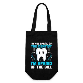 I'm Not Afraid Of The Dentist I'm Afraid Of The Bi - Gift Bag for Bottles - black - Front