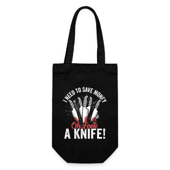 I Need To Save Money Oh Look, A Knife! Hobby Knife - Geschenkbeutel für Flaschen - Schwarz - Vorne