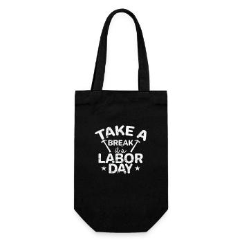 Take a Break it's Labor Day - Gift Bag for Bottles - black - Front