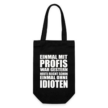 Einmal ohne Idioten – Arbeitssarkasmus - Geschenkbeutel für Flaschen - Schwarz - Vorne