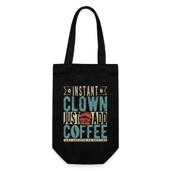 Instant-Clown einfach Kaffee hinzufügen - Geschenkbeutel für Flaschen - Schwarz - Vorne
