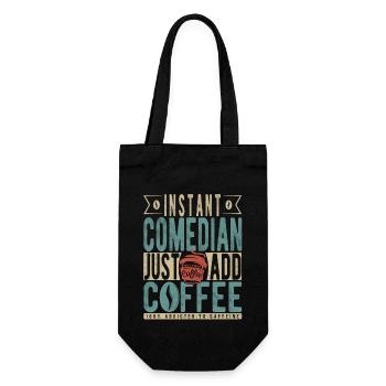Instant Comedian Fügen Sie einfach Kaffee hinzu - Geschenkbeutel für Flaschen - Schwarz - Vorne