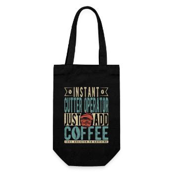 Instant Cutter Operator Just Add Coffee - Gift Bag for Bottles - black - Front