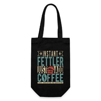Instant Fettler Einfach Kaffee hinzufügen - Geschenkbeutel für Flaschen - Schwarz - Vorne