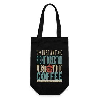 Instant Fight Director Fügen Sie einfach Kaffee hinzu - Geschenkbeutel für Flaschen - Schwarz - Vorne