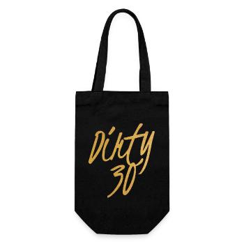 Dirty 30 30. Geburtstag - Geschenkbeutel für Flaschen - Schwarz - Vorne