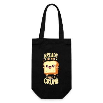 Brot-Wortspiel: "Bready Or Not Here I Crumb" - Geschenkbeutel für Flaschen - Schwarz - Vorne