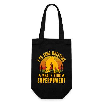 I do Sumo Wrestling what's your Superpower? - Gift Bag for Bottles - black - Front