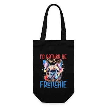 I'd Rather Be Chiling With My Frenchie French Bull - Geschenkbeutel für Flaschen - Schwarz - Vorne