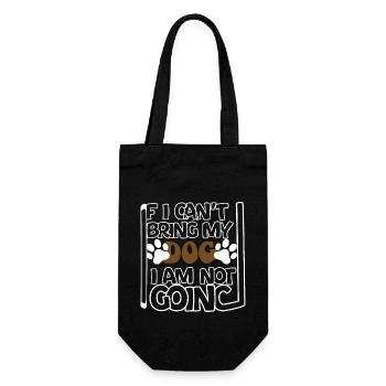 If I Can't Bring My Dog I Am Not Going, Dog lover - Gift Bag for Bottles - black - Front
