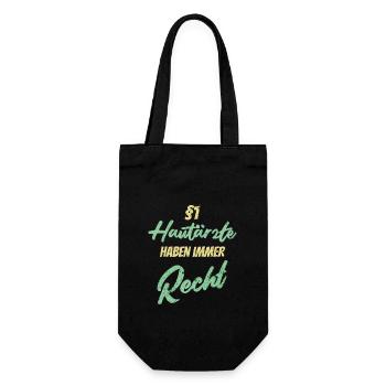 §1 Hautärzte haben immer Recht - Geschenkbeutel für Flaschen - Schwarz - Vorne
