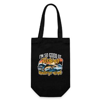 Walleye Fishing I'm So Good At Fishing Boating - Gift Bag for Bottles - black - Front