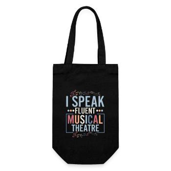 I Speak Fluent Musical Theatre Singing Theater - Gift Bag for Bottles - black - Front