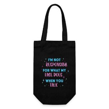 I'm not responsible for what my face does you talk - Gift Bag for Bottles - black - Front