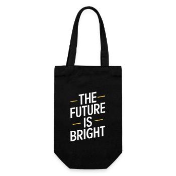 The Future Is Bright Motivationsbotschaft - Geschenkbeutel für Flaschen - Schwarz - Vorne