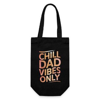 Chill Dad Vibes Only Relaxed Vibes - Gift Bag for Bottles - black - Front
