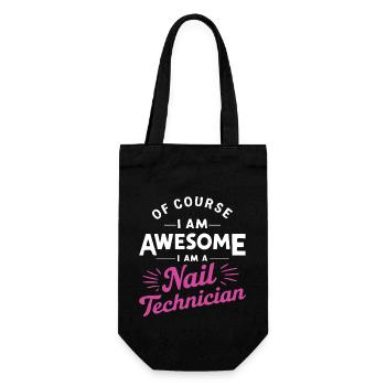 Of course I am awesome I am a Nail Technician - Gift Bag for Bottles - black - Front