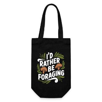I'd rather be Foraging Mushroom Hunting Fungi Love - Gift Bag for Bottles - black - Front