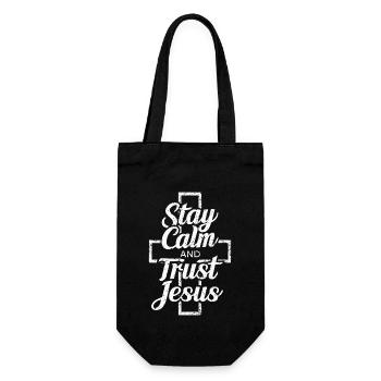 Stay Calm and Trust Jesus Christian Statement - Gift Bag for Bottles - black - Front
