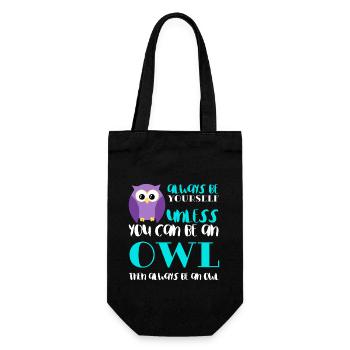 Always Be Yourself Unless You Can Be An Owl Funny - Gift Bag for Bottles - black - Front