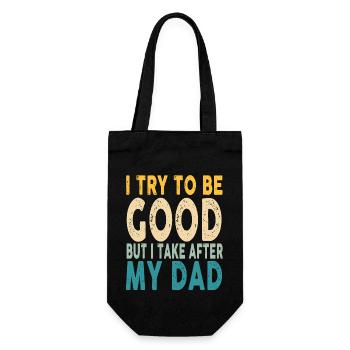 J’essaie d’être bon mais je prends comme mon père drôle - Sac à bouteille - noir - Devant