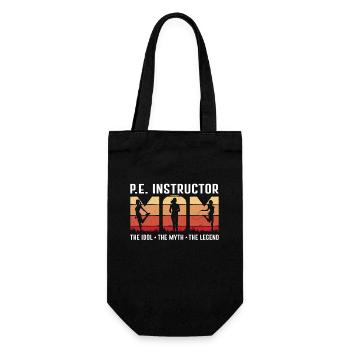 P.E Instructor Mom The Idol The Myth Gym Coach - Gift Bag for Bottles - black - Front
