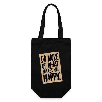 Do More Of What Makes You Happy. - Geschenkbeutel für Flaschen - Schwarz - Vorne