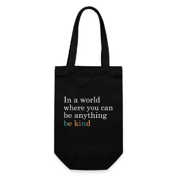 In A World Where You Can Be Anything Be Kind - Gift Bag for Bottles - black - Front