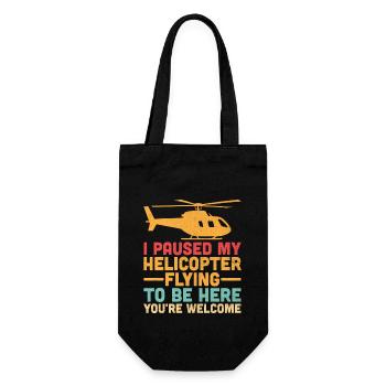 Ich pausierte meinen Hubschrauberflug, um hier zu sein, du bist wir - Geschenkbeutel für Flaschen - Schwarz - Vorne