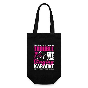 We're trouble when we sing karaoke - Gift Bag for Bottles - black - Front