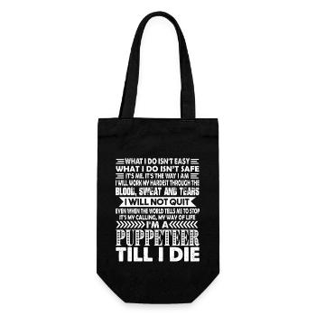 Puppeteer I am A Puppeteer Till I Die - Gift Bag for Bottles - black - Front