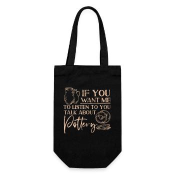 Pottery Ceramics Artist If You - Gift Bag for Bottles - black - Front