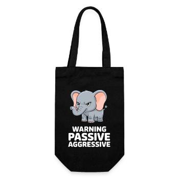 Warning Passive Aggressive Lustiger Elefant - Geschenkbeutel für Flaschen - Schwarz - Vorne